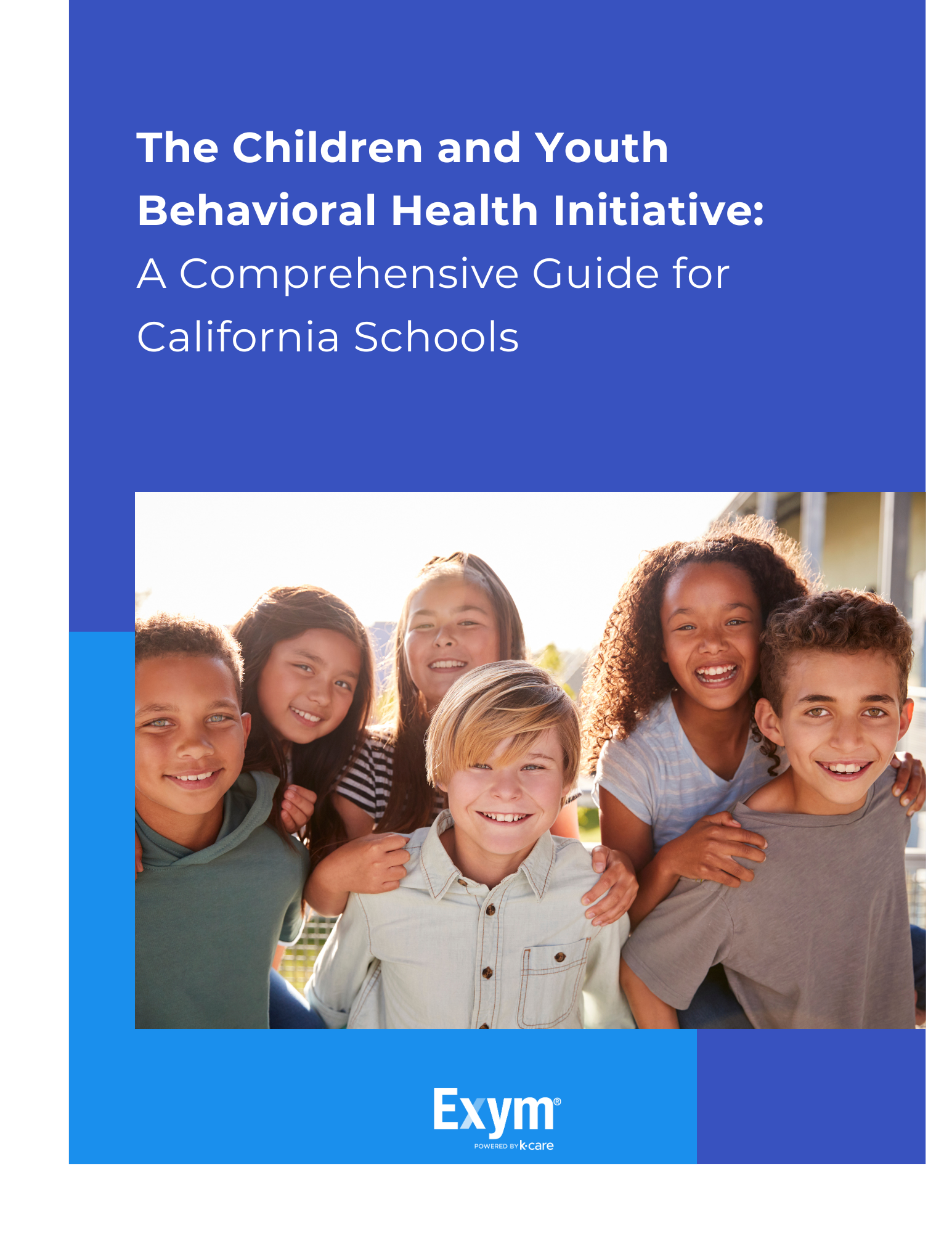 The Children and Youth Behavioral Health Initiative A Comprehensive Guide for California Schools- Cover